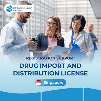 drug import and distribution license in Singapore 