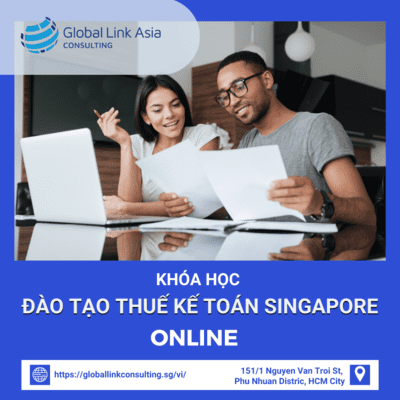 Khóa học đào tạo kế toán thuế Singapore online